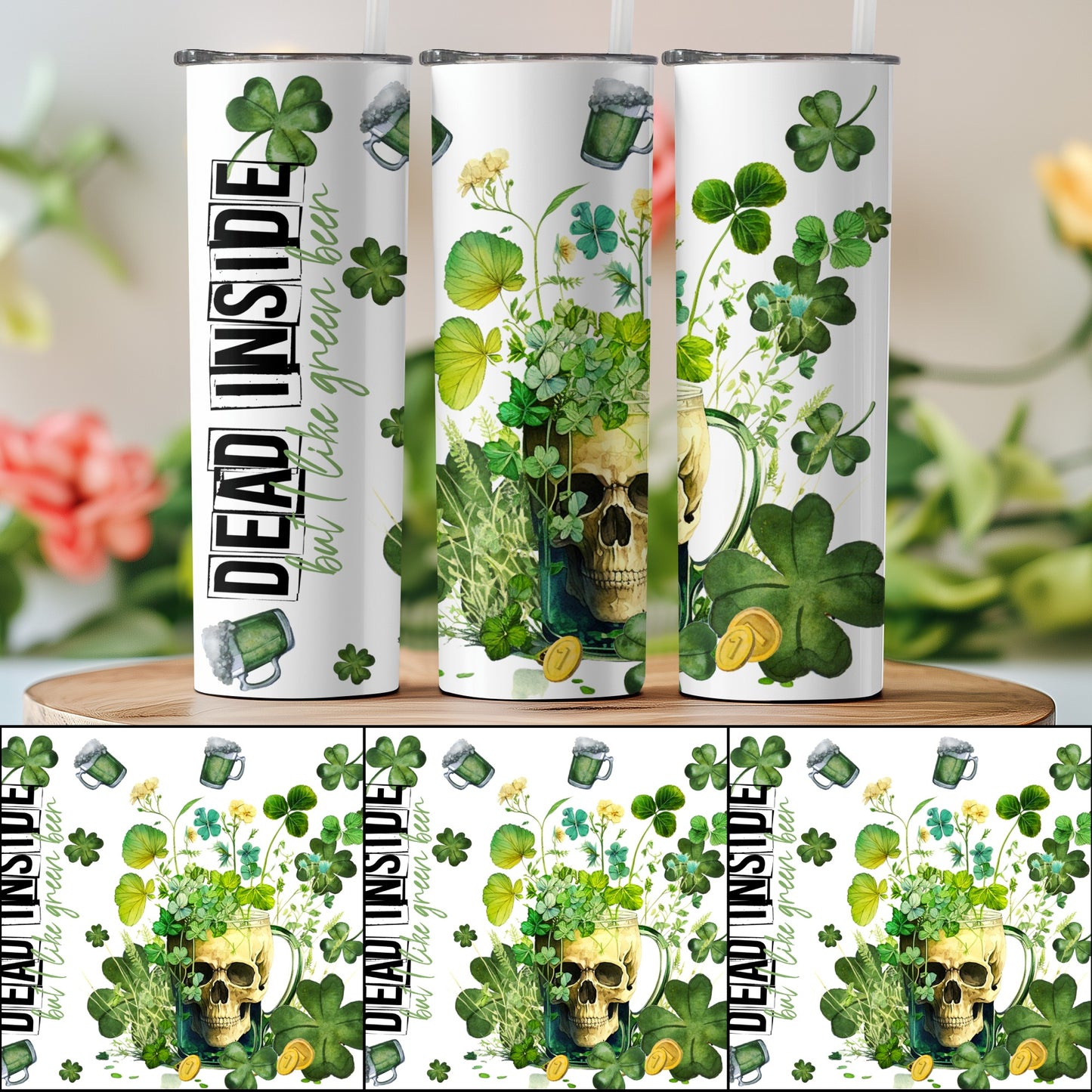 Dead Inside But Like Green Beer Skull Tumbler