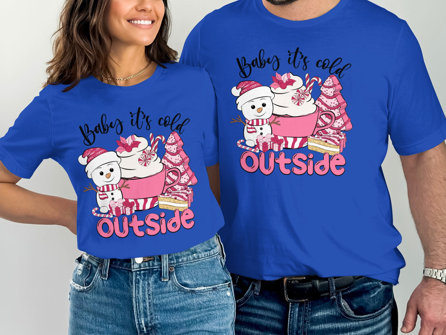 Baby It's Cold Outside Graphic Tees