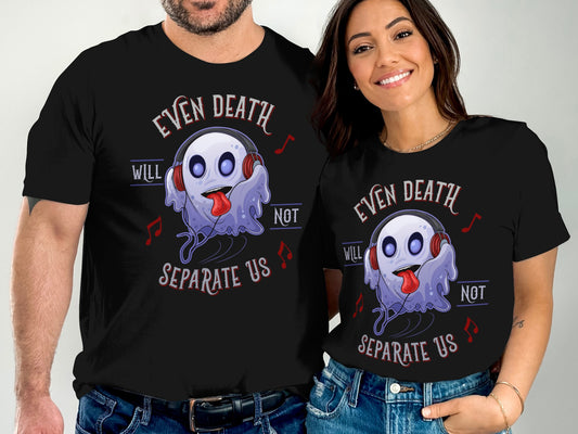 Even Death Will Not Separate Us Matching T-shirt product