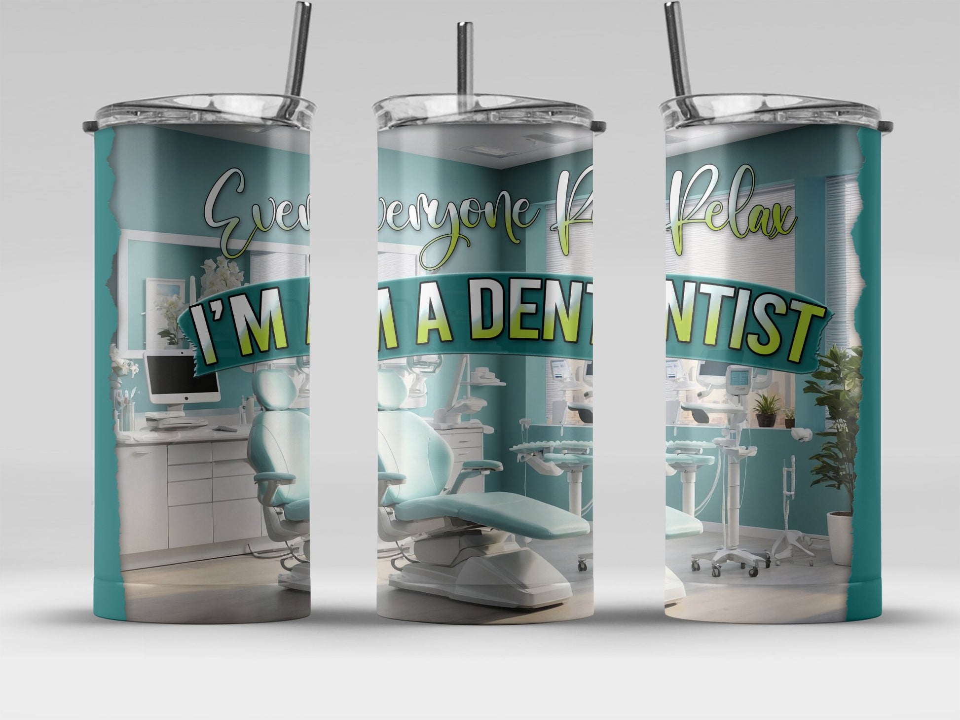 Everyone Relax I'm A Dentist Tumbler product
