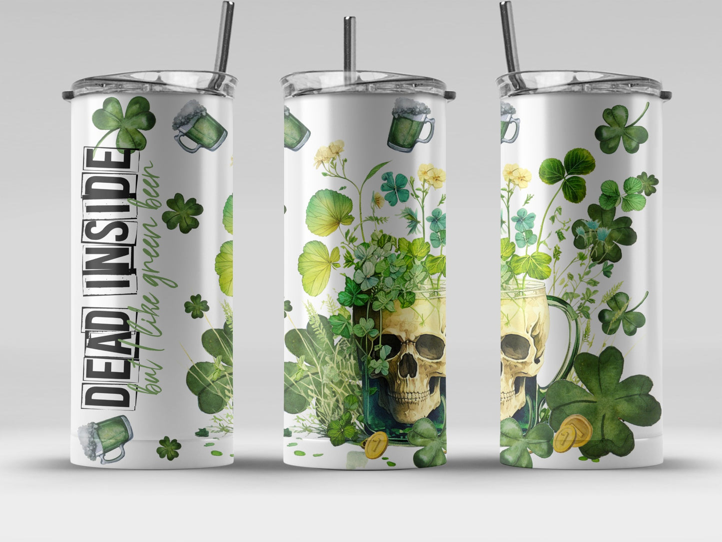 Dead Inside But Like Green Beer Skull Tumbler