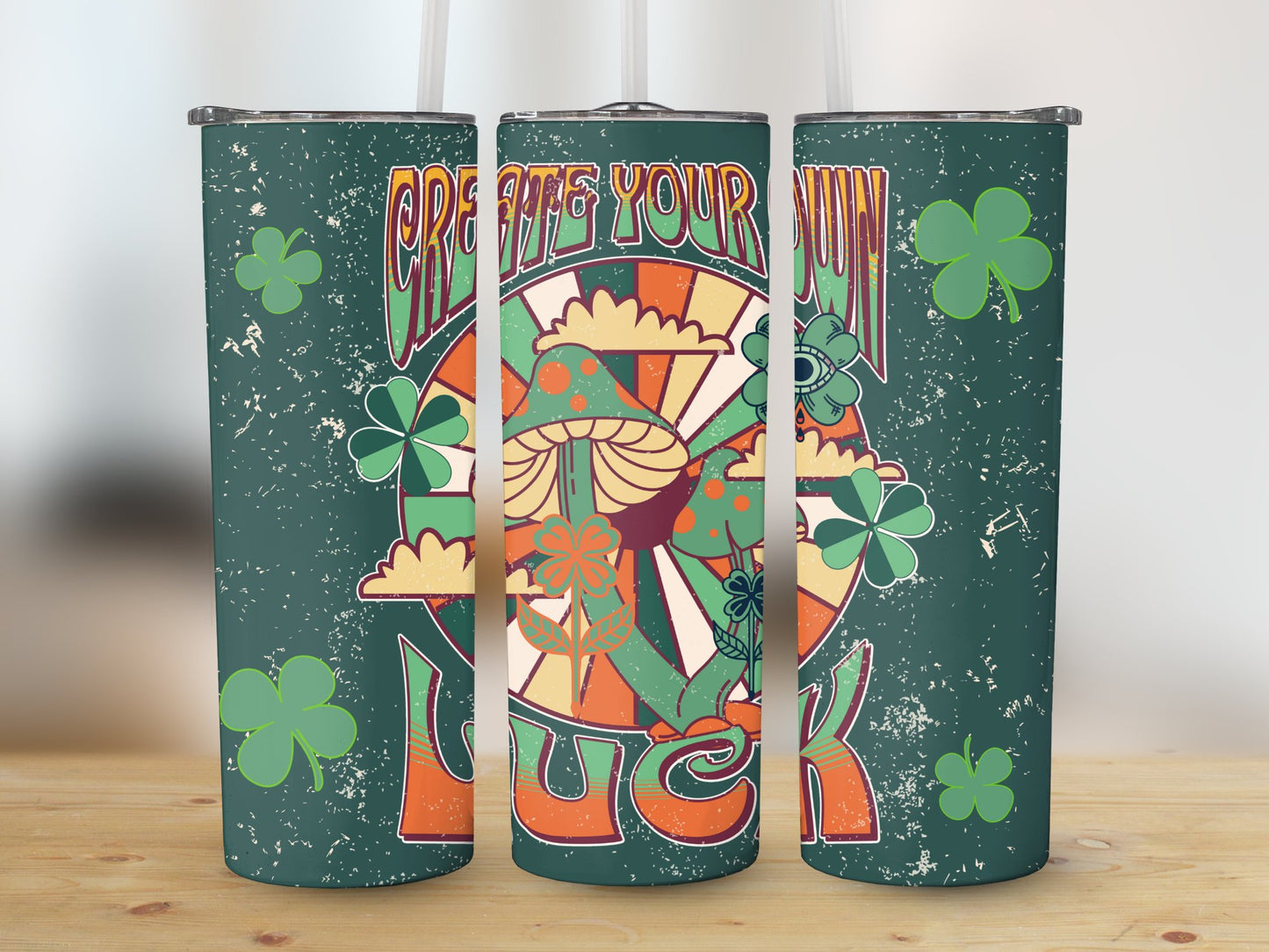Create Your Own Luck (St. Patrick's Tumbler)
