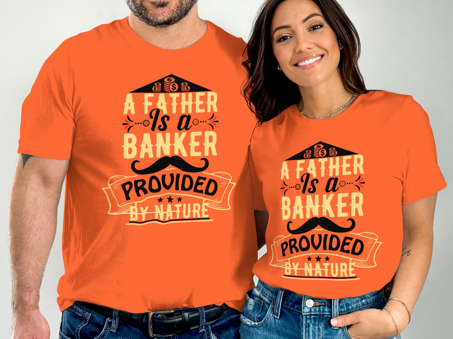 A Father is a Banker Provided by Nature T-shirt product