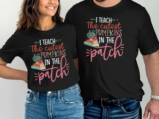 I Teach The Cutest Pumpkins In The Patch shirt product type