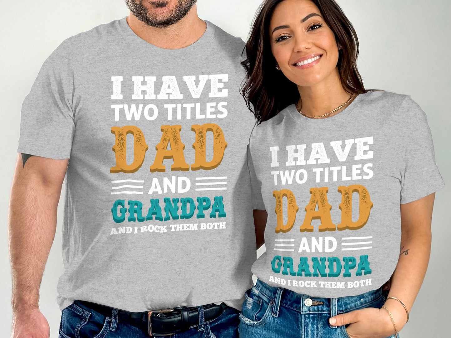 I Have Two Titles Dad and Grandpa T-Shirt product type