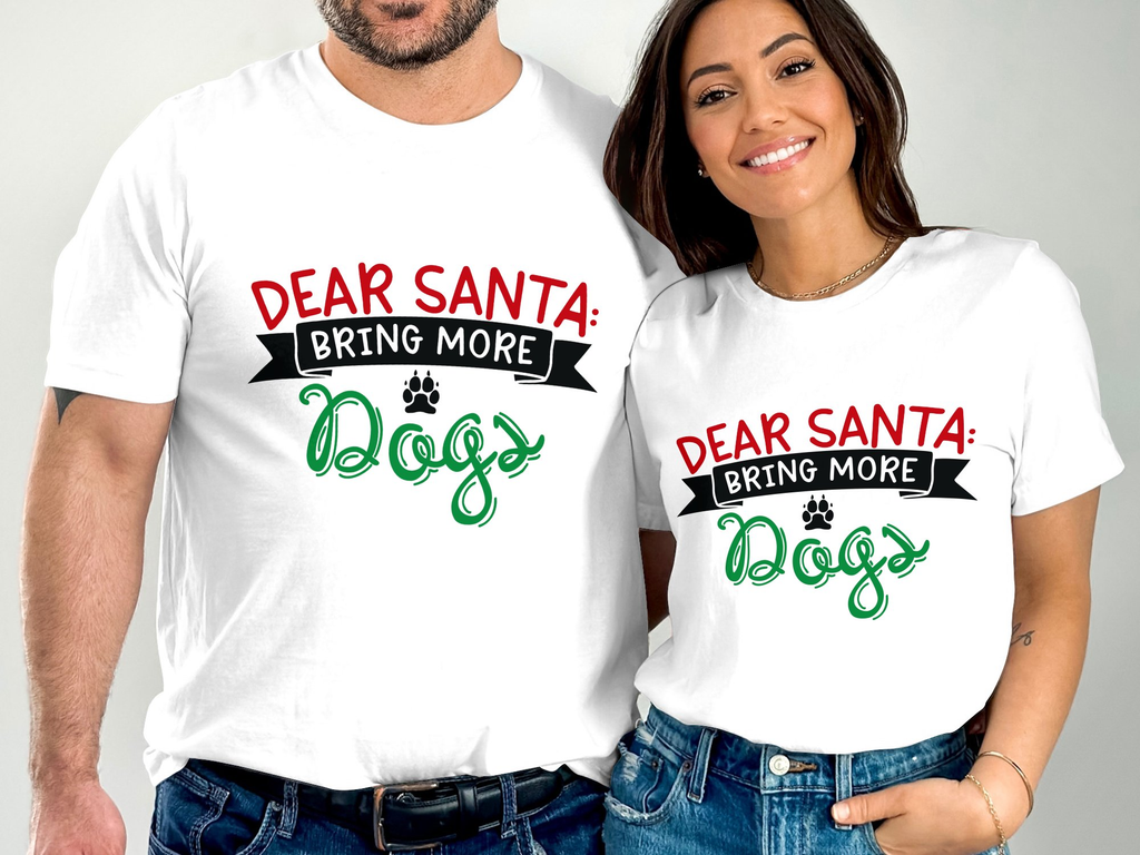 Dear Santa Bring More Dogs (Christmas T-shirt)