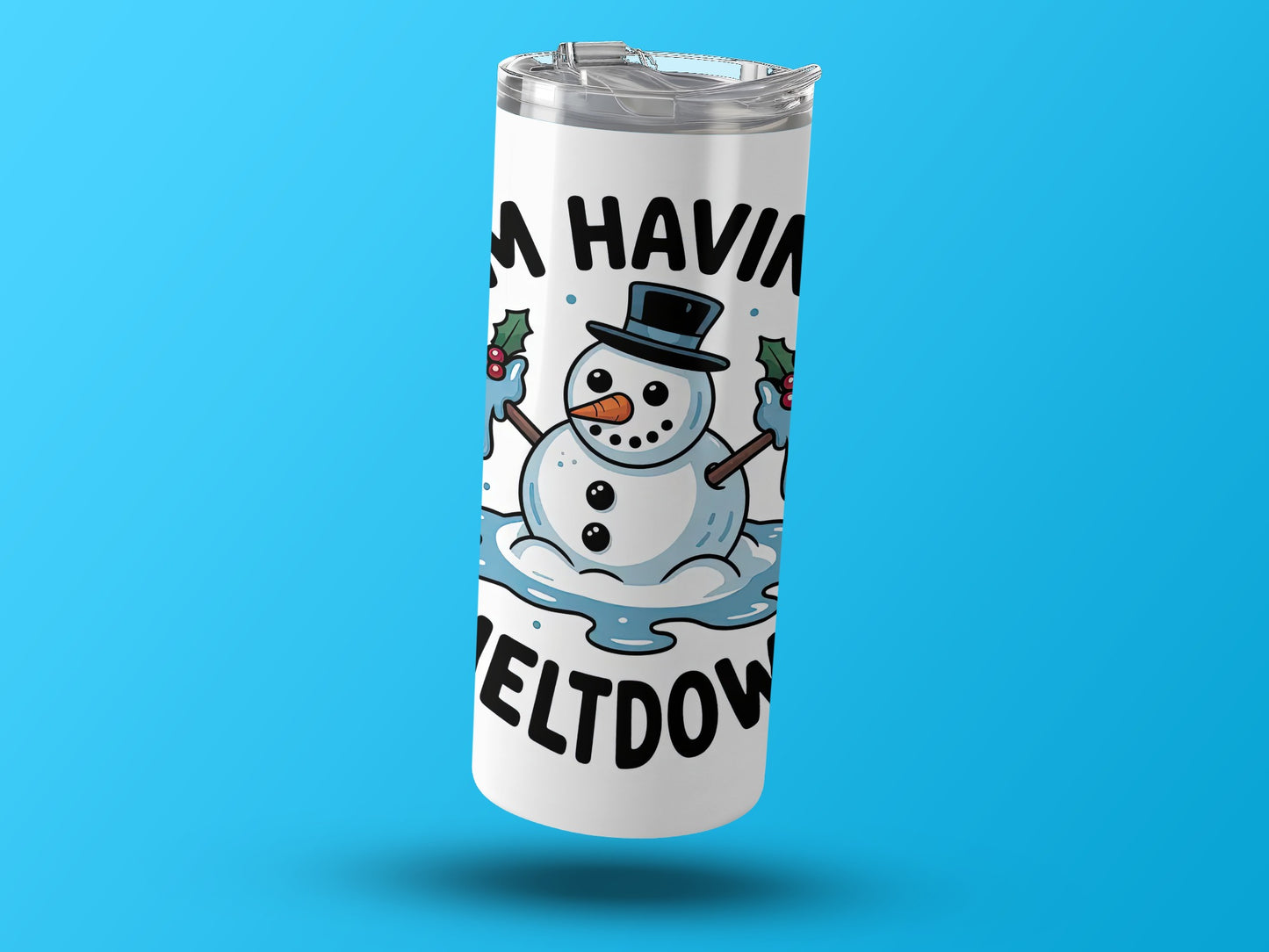 Funny Snowman I'm Having A Meltdown Tumbler
