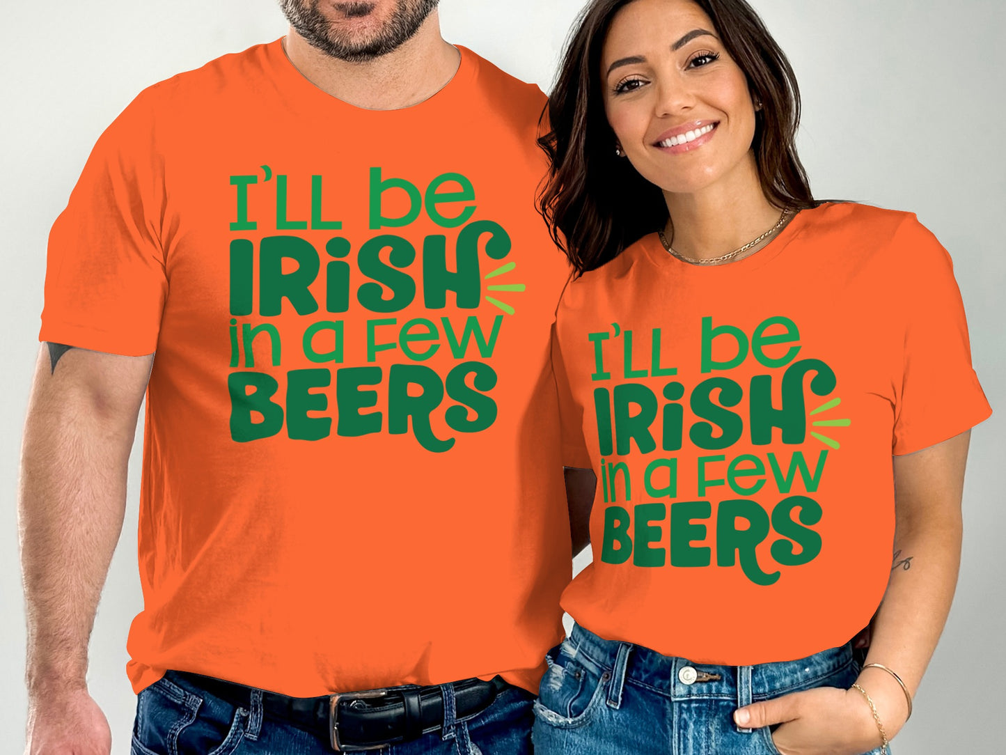 I'll Be Irish In A Few Beers Fun St. Patrick's Day Shirt