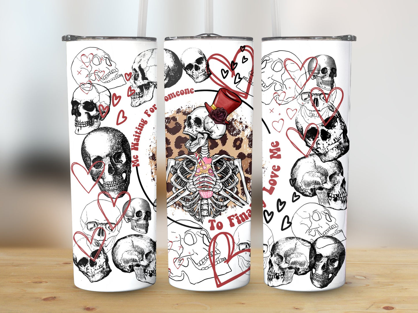 Love Me Skull  (Valentine Tumbler)