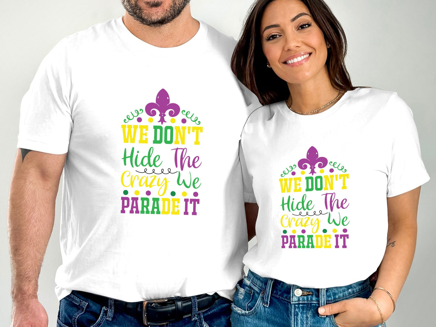 We don't hide the crazy we Parade it T-shirt