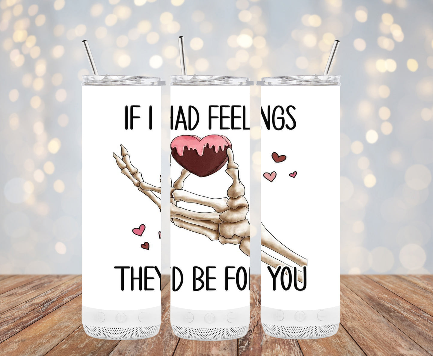 If I had feelings they'd be for You (Valentine Tumbler)