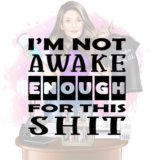 I'm Not Awake Enough