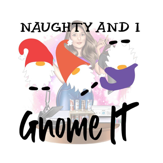 Naughty and I Gnome it