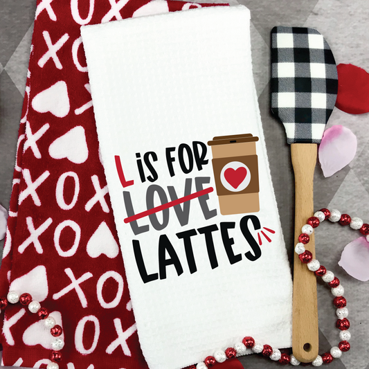 L  is for lattes Dish Towel