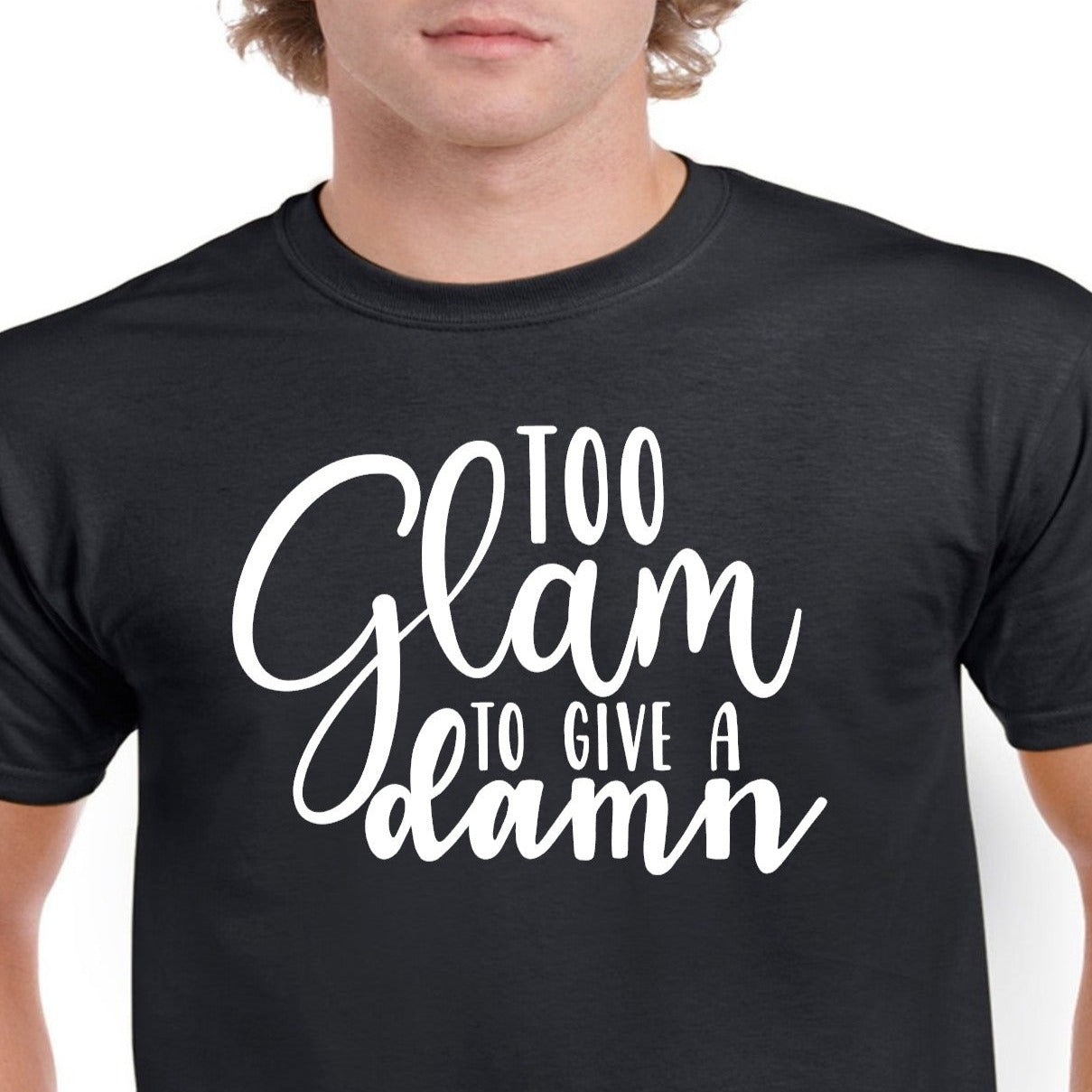 Too Glam to Give a Damn
